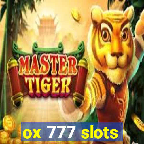 ox 777 slots